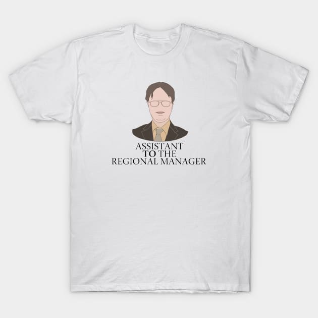 Dwight Schrute - Assistant to the regional manager T-Shirt by Sci-Emily